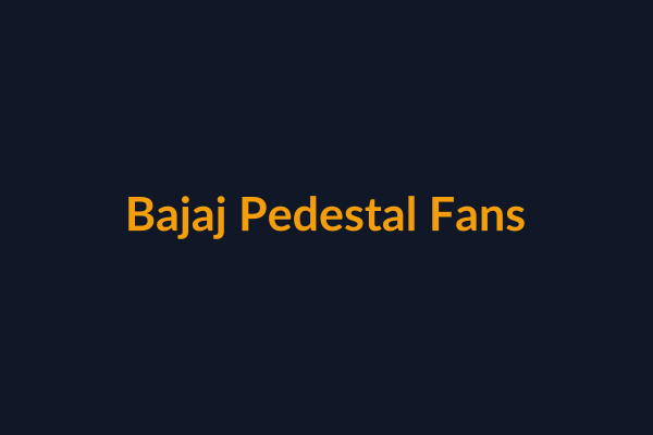 Bajaj Pedestal Fans available at Raguveer Electric Talala